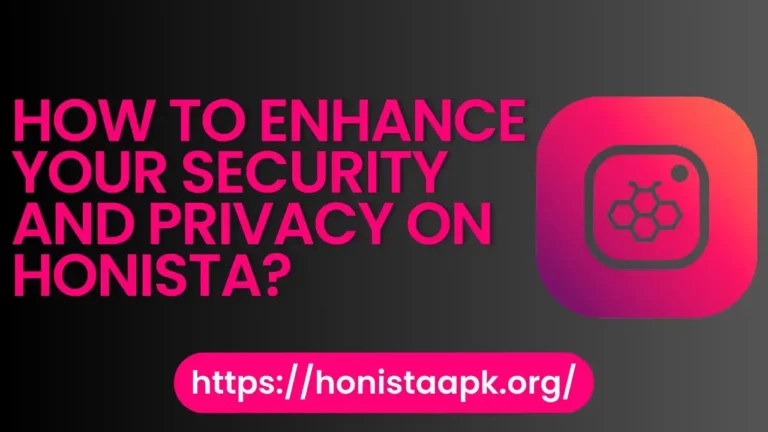 honista security and privacy